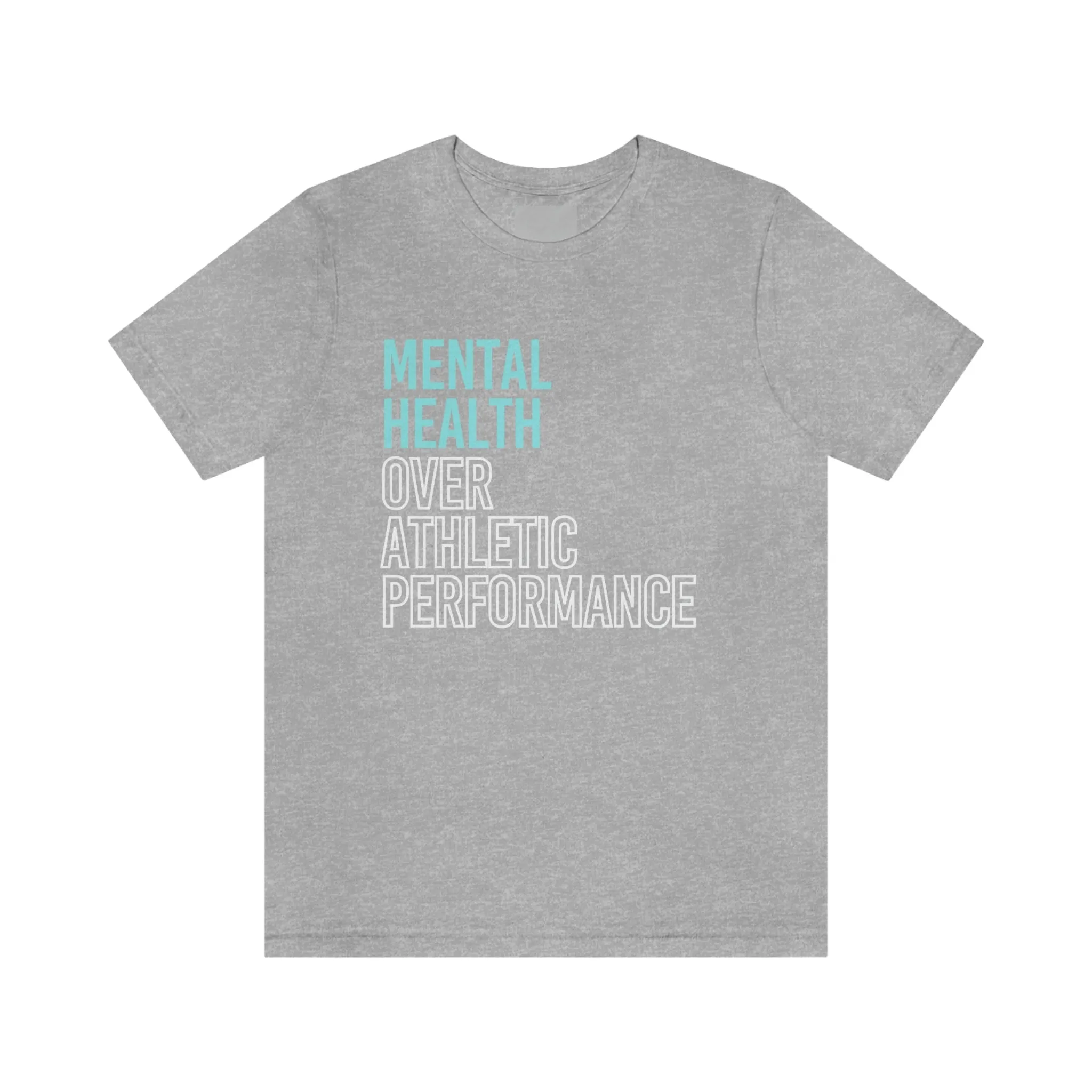 Mental Health Over Athletic Performance Adult T-Shirt